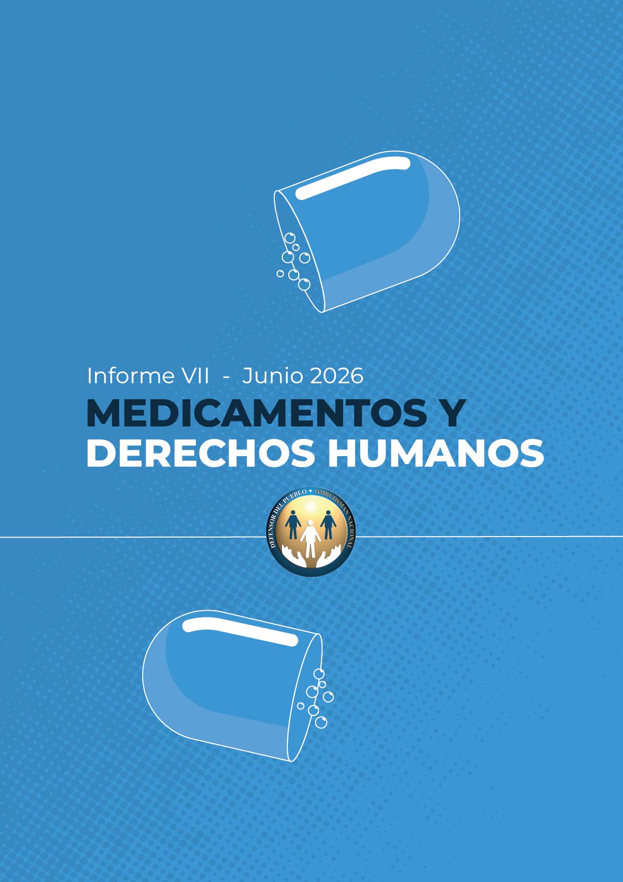 La Defensoría del Pueblo de la Nación presentó su séptimo informe sobre Medicamentos y Derechos Humanos